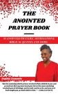 The Anointed Prayer Book: 50 Anointed Prayers, Affirmations, Biblical Quotes, and More. By Sophia Samuels, Asha Wedderburn (Illustrator), Asha Wedderburn (Editor) Cover Image