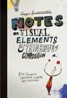 Design Fundamentals: Notes on Visual Elements and Principles of Composition Cover Image