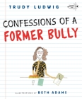 Confessions of a Former Bully Cover Image