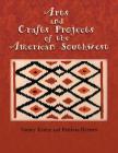 Arts and Crafts Projects of the American Southwest By Nancy Krenz, Patricia Byrnes Cover Image