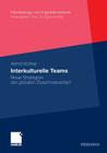 Interkulturelle Teams: Neue Strategien Der Globalen Zusammenarbeit (Entscheidungs- Und Organisationstheorie) Cover Image