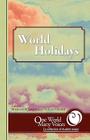 One World Many Voices: World Holidays By Marilyn Marquis (Editor), Sarah Nielsen (Editor) Cover Image