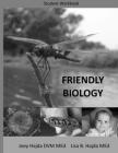 Friendly Biology Student Workbook By Joey a. Hajda Cover Image