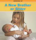 A New Brother or Sister By Charlotte Guillain Cover Image