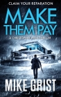 Make Them Pay By Mike Grist Cover Image