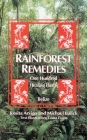Rainforest Remedies: 100 Healing Herbs of Belize 2nd Enlarged Edition By Rosita Arvigo, Michael Balick Cover Image