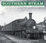 Southern Steam: The Railway Photographs of R.J. (Ron) Buckley Cover Image