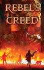 Rebel's Creed By Daniel Greene Cover Image