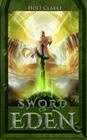The Sword Of Eden (Kingdom of Heaven Chronicles #1) Cover Image