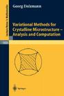 Variational Methods for Crystalline Microstructure - Analysis and Computation (Lecture Notes in Mathematics #1803) Cover Image