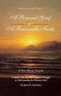 A Personal Grief & a Reasonable Faith: A Mother's Journey from Tragedy to Triumph in Understanding the Christian Faith Cover Image