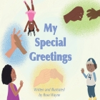 My Special Greetings By Rose Wayne Cover Image