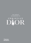 The World According to Christian Dior By Patrick Mauriès, Jean-Christophe Napias Cover Image