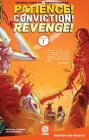 Patience! Conviction! Revenge! Vol 1 Cover Image