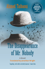 Disappearance of Mr. Nobody (Hoopoe Fiction) By Ahmed Taibaoui, Jonathan Wright (Translator) Cover Image