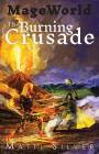 Mage World: The Burning Crusade By Matti Silver Cover Image