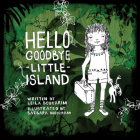 Hello Goodbye Little Island By Leila Boukarim, Barbara Moxham (Illustrator) Cover Image