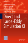 Direct and Large-Eddy Simulation XI (ERCOFTAC #25) By Maria Vittoria Salvetti (Editor), Vincenzo Armenio (Editor), Jochen Fröhlich (Editor) Cover Image