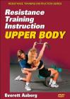 Resistance Training Instruction DVD: Upper Body Cover Image