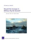 Should the Increase in Military Pay Be Slowed? Cover Image