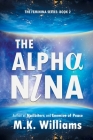 The Alpha-Nina By M. K. Williams Cover Image