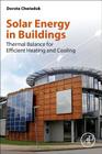 Solar Energy in Buildings: Thermal Balance for Efficient Heating and Cooling Cover Image