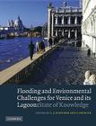 Flooding and Environmental Challenges for Venice and Its Lagoon: State of Knowledge By C. A. Fletcher (Editor), T. Spencer (Editor) Cover Image