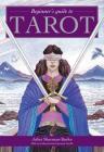 Beginner's Guide to Tarot By Juliet Sharman-Burke, Giovanni Caselli (Illustrator) Cover Image