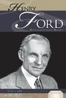 Henry Ford: Manufacturing Mogul: Manufacturing Mogul (Essential Lives Set 5) By M. J. York Cover Image