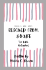 Rescued From Doubt: The Bible Unleashed By Mocha C. Brown Cover Image