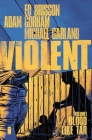 Violent Volume 1: Blood Like Tar By Ed Brisson, Adam Gorham (By (artist)) Cover Image