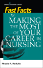 Fast Facts for Making the Most of Your Career in Nursing By Rhoda Redulla (Editor) Cover Image