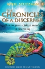 The Chronicles Of A Discerner: How to grow spiritual muscle in discerning By April Stutzman, Jodi Ahrens-Ferguson Cover Image
