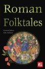 Roman Folktales (The World's Greatest Myths and Legends) Cover Image