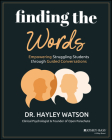 Finding the Words: Empowering Struggling Students Through Guided Conversations Cover Image
