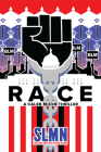 Race: A Black Lives Matter Thriller Cover Image
