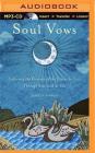 Soul Vows: Gathering the Presence of the Divine in You, Through You, and as You By Janet Conner, Janet Conner (Read by) Cover Image