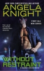 Without Restraint (Southern Shields #1) By Angela Knight Cover Image