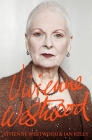 Vivienne Westwood By Vivienne Westwood, Ian Kelly Cover Image