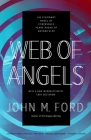 Web of Angels By John M. Ford, Cory Doctorow (Introduction by) Cover Image