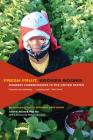 Fresh Fruit, Broken Bodies: Migrant Farmworkers in the United States (California Series in Public Anthropology #27) Cover Image