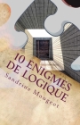 10 énigmes de logique By Sandrine Mougeot Cover Image