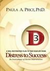 3D Distress to Success: Soul Restoration Plan By Paula A. Price Cover Image