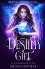 Destiny Gift By Juliana Haygert Cover Image
