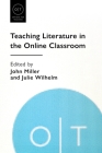 Teaching Literature in the Online Classroom (Options for Teaching) Cover Image