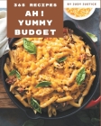 Ah! 365 Yummy Budget Recipes: More Than a Yummy Budget Cookbook By Judy Justice Cover Image