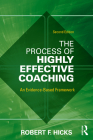 The Process of Highly Effective Coaching: An Evidence-Based Framework Cover Image