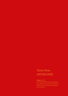 Tacita Dean: Antigone: An Artists Book By Tacita Dean (Artist), Anne Carson (Text by (Art/Photo Books)) Cover Image