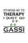 Others go to therapy, I just go gassi: Notebook for Dog Owners - dot grid - 6x9 - 120 pages By D. Wolter Cover Image