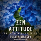 Zen Attitude By Sujata Massey, Justine Eyre (Read by) Cover Image